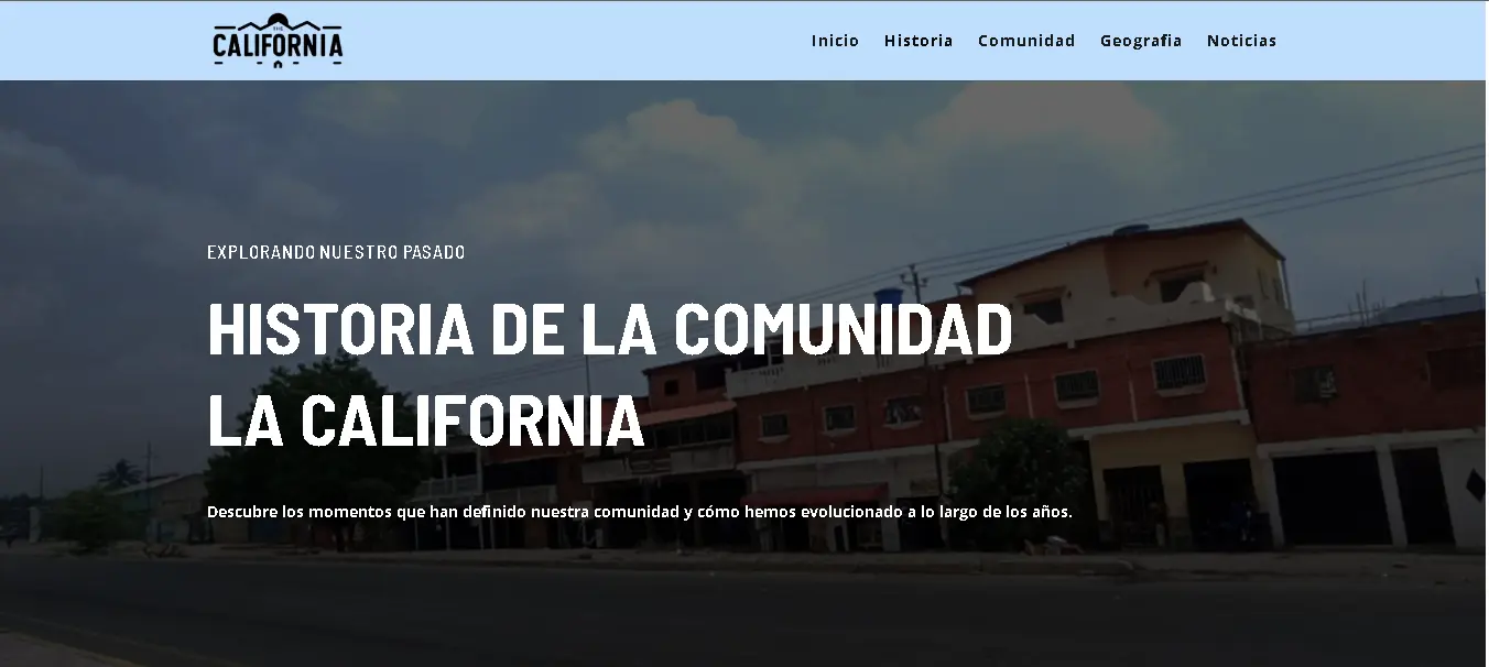 Sección con la historia de la comunidad la california para el blog inforamtivo